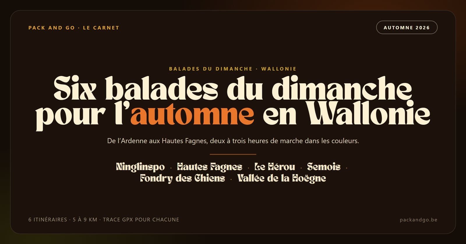Six balades du dimanche pour l’automne en Wallonie — Pack and Go Six balades du dimanche pour l’automne en Wallonie — Pack and Go